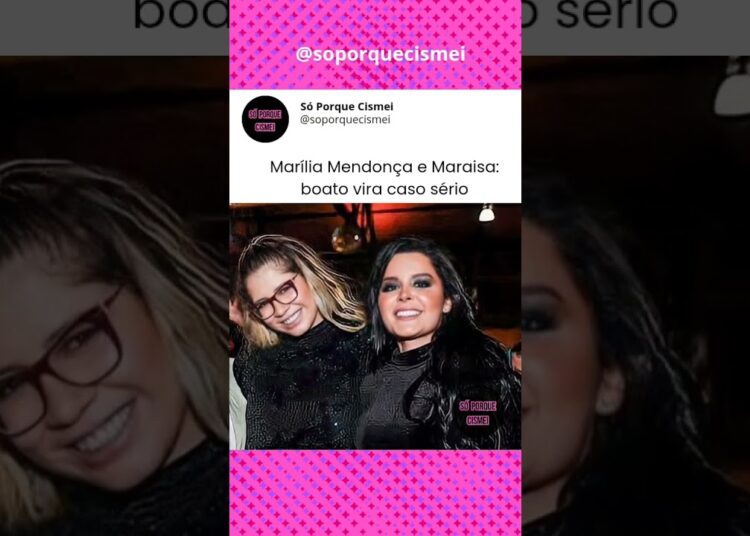 #sóporquecismei#mariliamendonça #mayaraemaraisa #fofocas#fofocadosfamosos#babado #fofocalizando