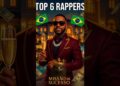 OS 6 RAPPERS MAIS FAMOSOS DO BRASIL E DO MUNDO. 🇱🇷🇧🇷🎙️🎶💥#edits #brasil #sucesso #naldobenny