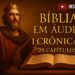 1° CRÔNICAS COMPLETO | NARRADO DO 1 AO 29 | – Realeza, Templo e Promessas Divinas #1Cronicas#bíblia
