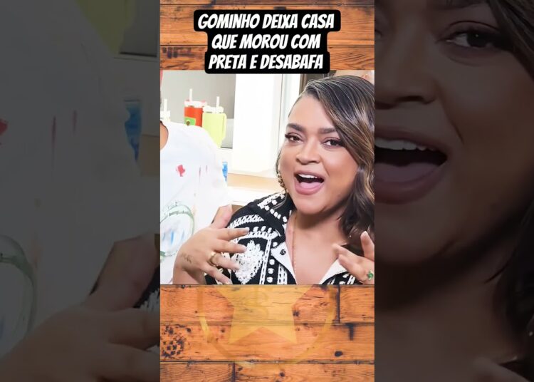 Gominho deixa casa que morou com Preta #famosos #fofocas #pretagil