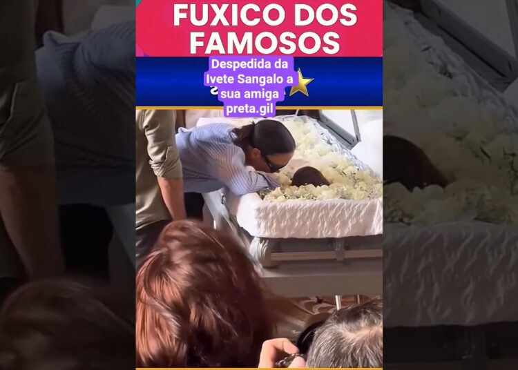 Ivete Sangalo se despede sua amiga irmã preta gil #noticias #fofocas #fofocadosfamosos