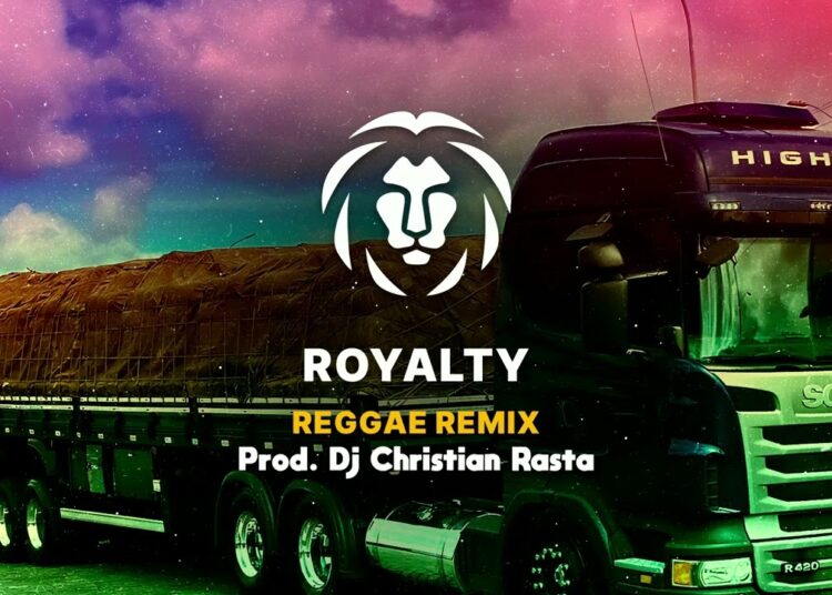 Royalty – Maestro Chives – Versão Reggae | Dj Christian Rasta
