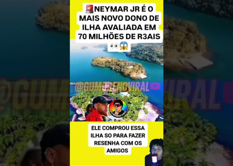 🚨 Neymar compra ILHA de R$70 MILHÕES só pra fazer RESENHA! 😱🏝️ #Neymar #Ilha #Famosos #shorts #viral