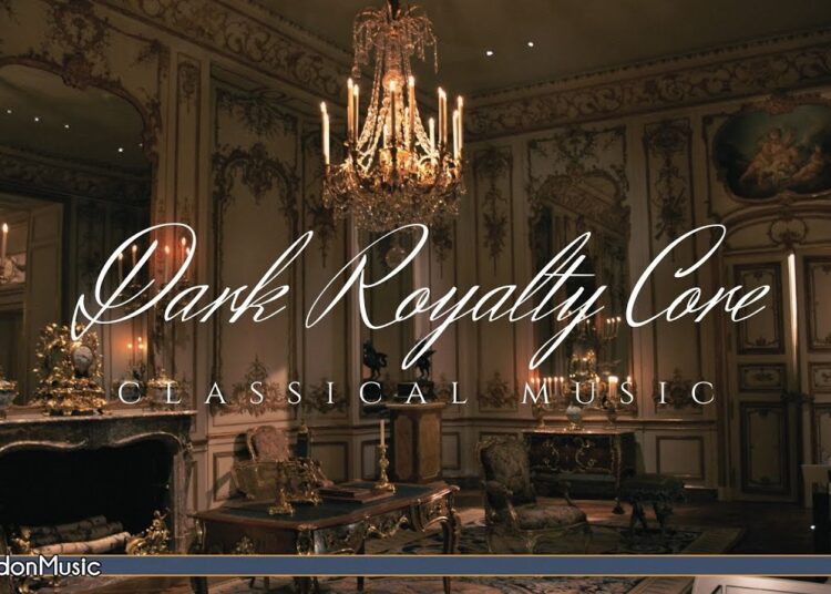 Dark Royalty Core Classical Music