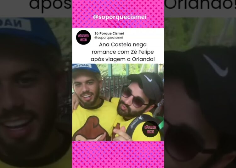 💙#sóporquecismei#anacastela #zefelipe#fofocas#fofocadosfamosos#babados#fuxico#fofocalizando#famosos