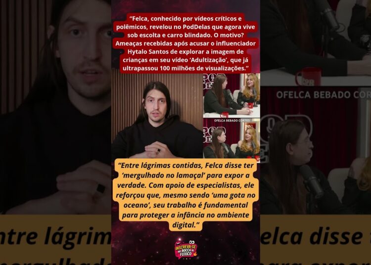 Felca sofre ameaças e anda com carro blindado após denuncia #noticias #famosos #brasil #celebridades