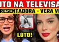 LUT0 | VERA VIEL COMOVE O BRASIL | M0RRE APRESENTADORA QUERIDA! ETERNA Juliana Vasques