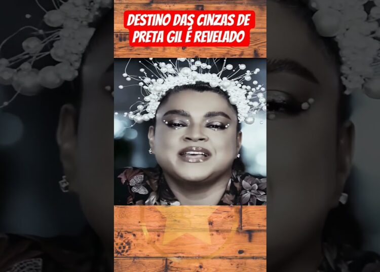 Família revela o que vai acontecer com as cinzas de preta Gil #famosos #fofocas