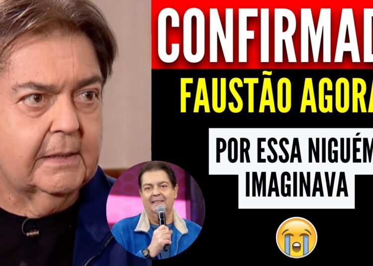🔴MÉDICOS ACABAM DE CONFIRMAR NAS ÚLTIMAS HORAS, FAUSTÃO SILVA!