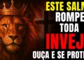 O ÚNICO SALMO QUE QUEBRA BRUXARIAS, FOFOCAS, INVEJA E MALDIÇÕES OUÇA E SE PROTEJA!