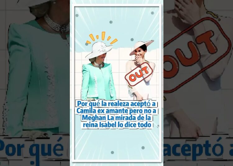 ¿Por qué la realeza aceptó a Camila, ex amante, pero no a Meghan?