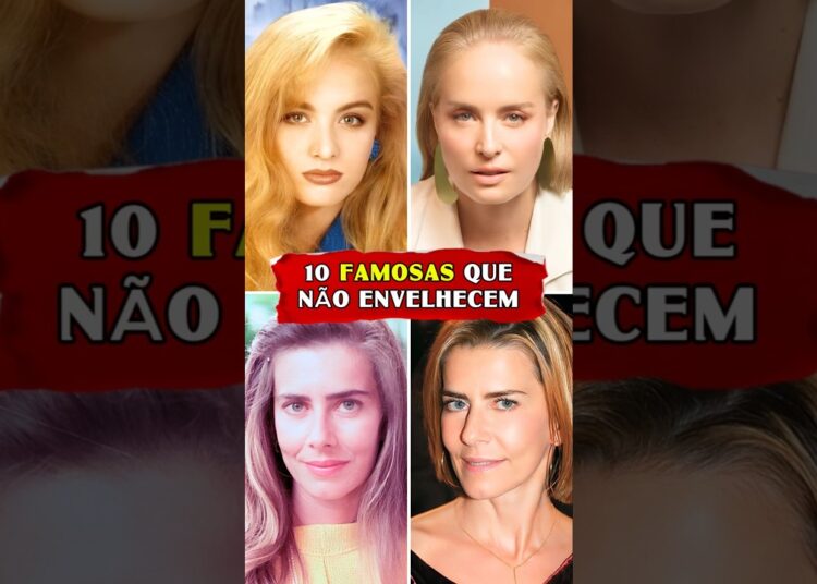Famosas Que Não Envelhecem! 😱 Qual É O Segredo Delas? 😍 Descubra Como As Atrizes Mantêm A Juventude!