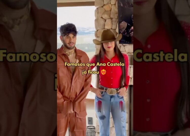 Famosos que Ana Castela já ficou
