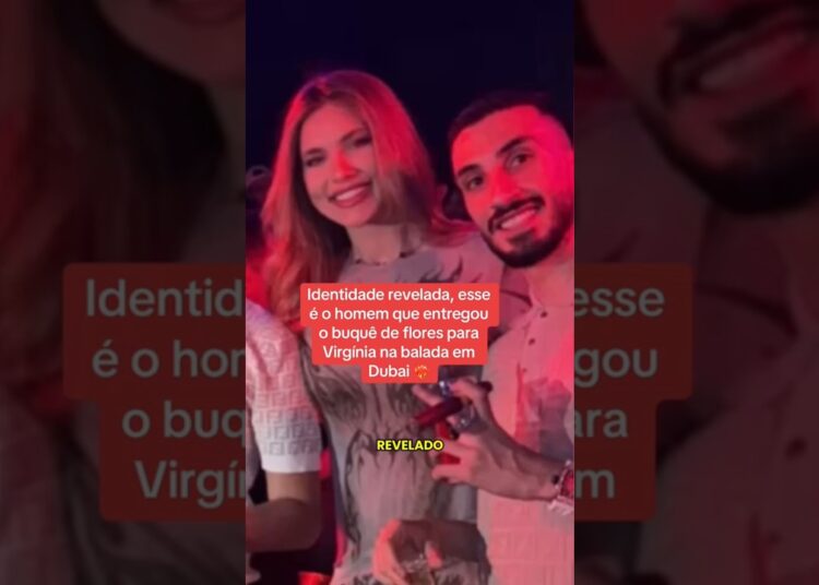 REVELADO IDENTIDADE ÁRABE DUBAI VIRGÍNIA #virginiafonseca #virginia #fofoca #famosos #fofocas
