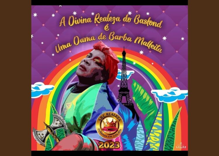 A Divina Realeza do Basfond É uma Dama de Barba Malfeita – Carnaval 2023