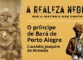 O Príncipe de Bará Custódio de Almeida – A realeza negra que a história não contou | Guardião Divino