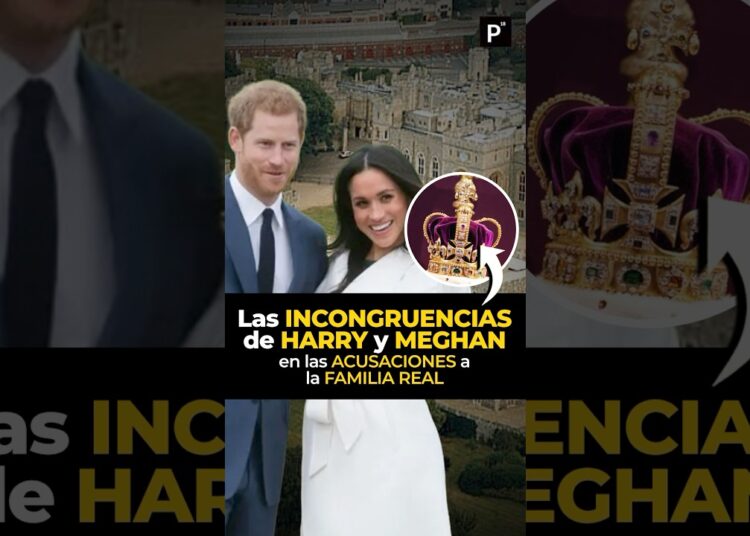 Las INCONGRUENCIAS de HARRY y MEGHAN en las ACUSACIONES a la FAMILIA REAL #sabiasque #realeza