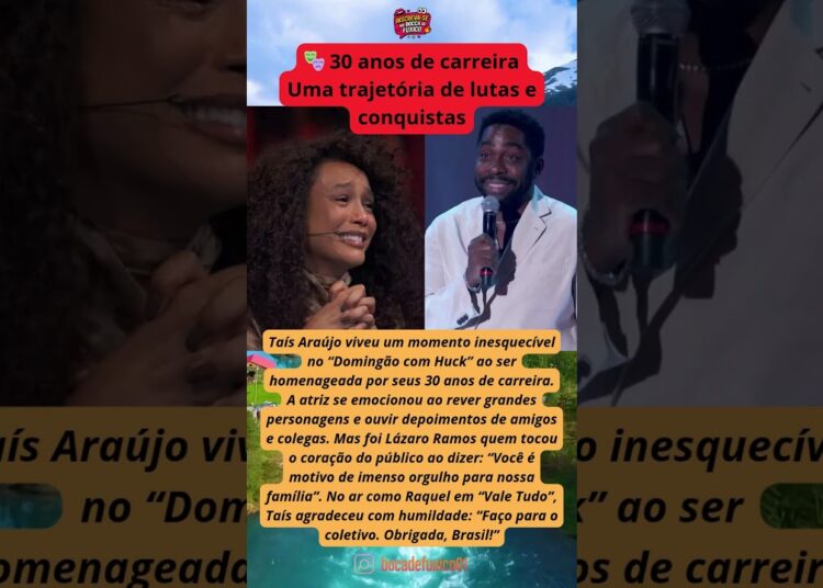 Taís Araújo se emociona com homenagem no Domingão e Lázaro se declara