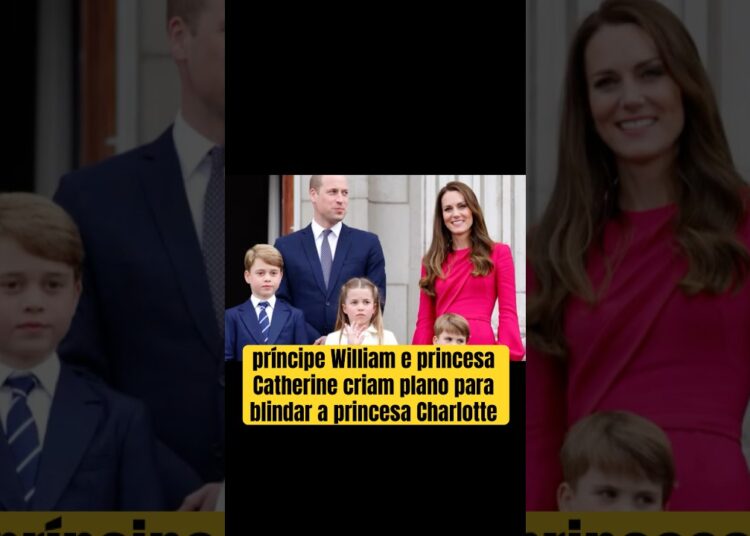 #principewilliam e #princesscatherine criam plano para blindar a princesa Charlotte #realeza