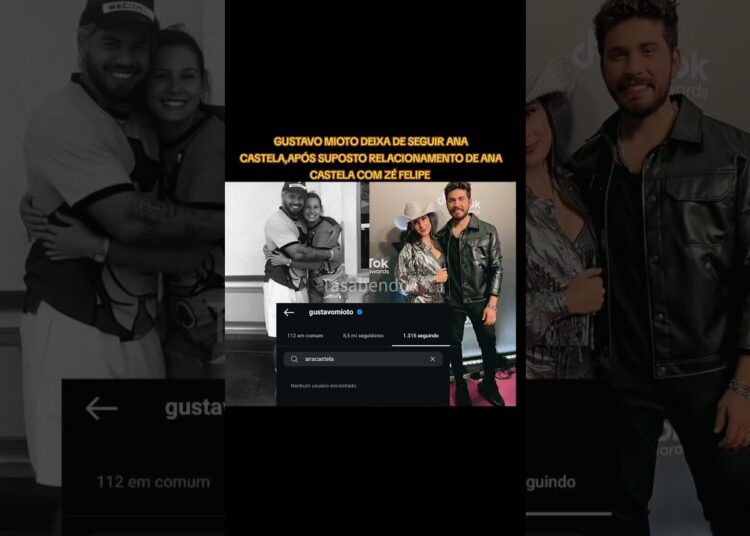#fofocas #zefelipe #gustavomiotoeanacastela