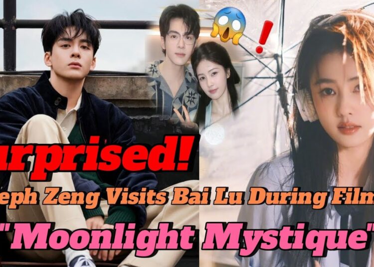 UNECPECTED❗️Joseph Zeng Appears While Bai Lu Films Moonlight Mystique💖👀