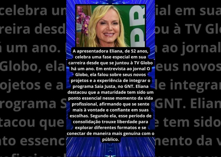 ELIANA CELEBRA NOVA FASE NA GLOBO