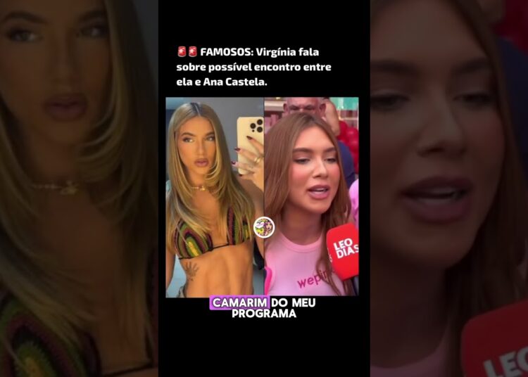 Virginia é pega com CIÚMES de ANA CASTELA 😱 #noticias #shortsviral #fofoca
