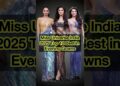 Miss Universe India 2025 Best in Preliminary Evening Gowns #missuniverse #missuniverseindia2025
