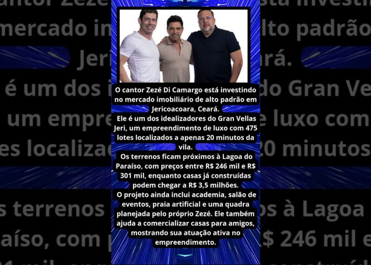 ZEZÉ DE CAMARGO VAI INVESTIR EM MERCADO IMOBILIÁRIO