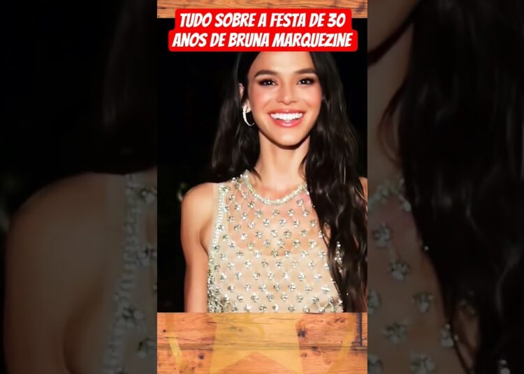 Tudo sobre a festa de Bruna Marquezine #famosos #fofocas