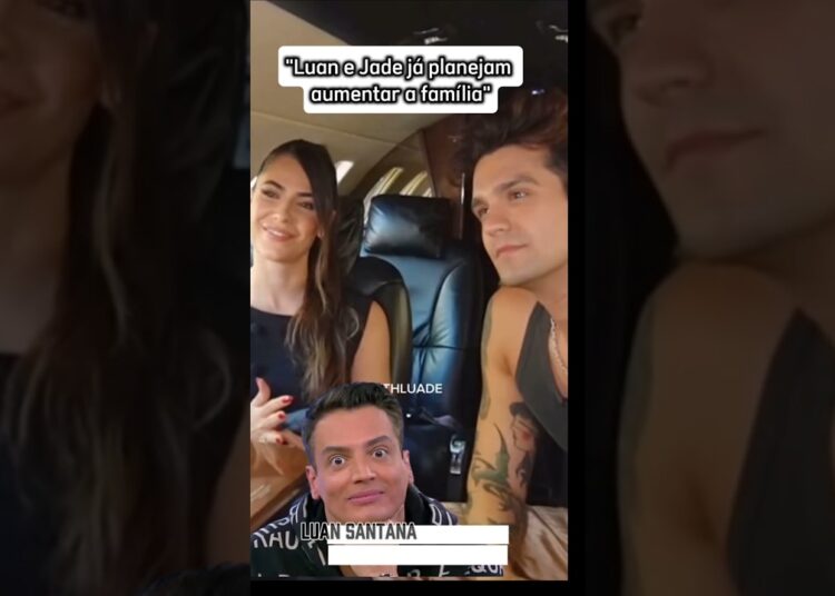 “Luan e Jade já planejam aumentar a família #luansantana #leodias #fofoca #fofocas #famosos