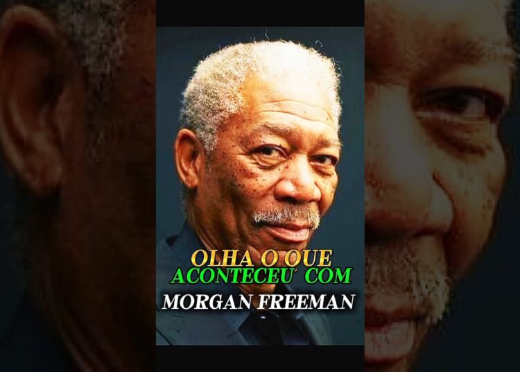 OLHA O QUE ACONTECEU COM MORGAN  FREEMAN VEJAM