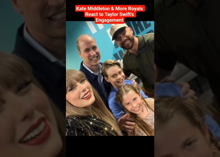 Kate Middleton & More Royals React to Taylor Swift’s Engagement