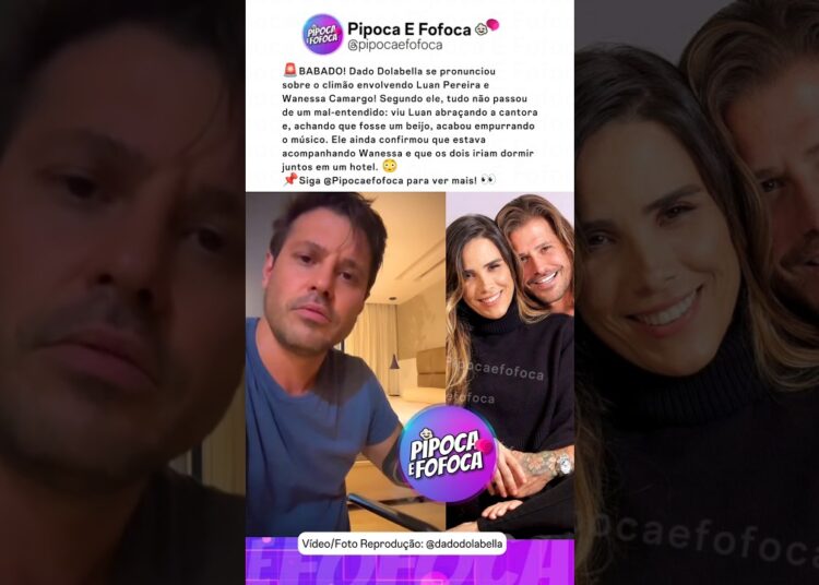 Dado Dolabella ESCLARECE Confusão Com Luan Pereira 😳 #fofocas #shorts