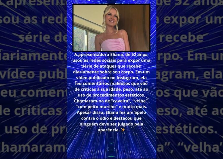 ELIANA REVELA ATAQUES NAS REDES SOCIAIS