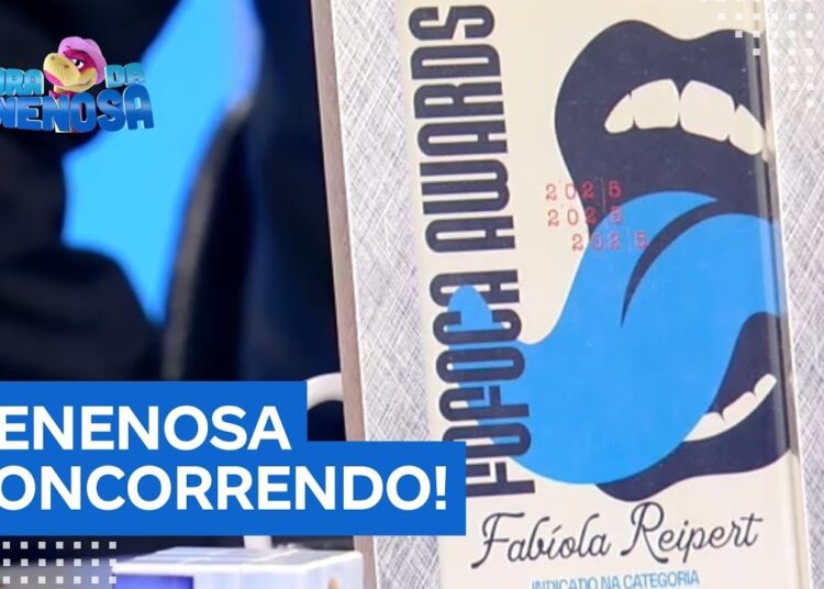 Fabíola Reipert e A Hora da Venenosa concorrem ao prêmio Fofoca Awards 2025