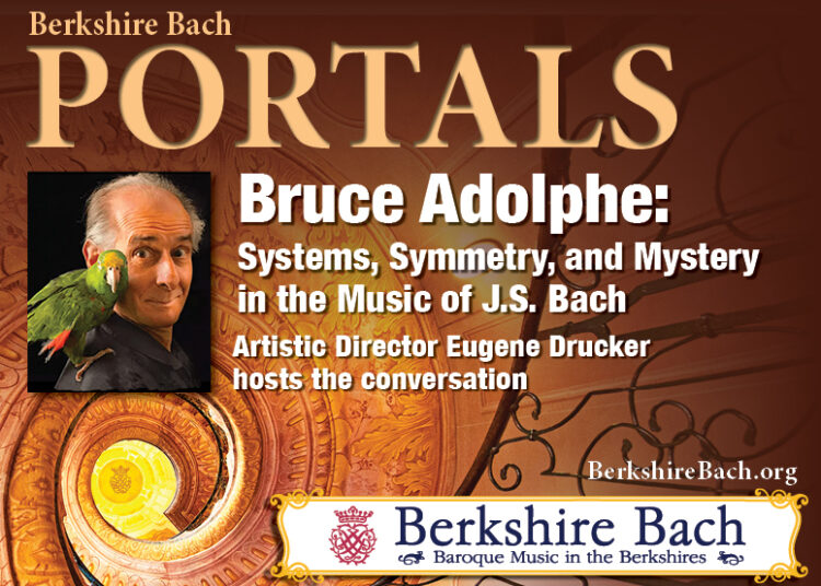 BBS Portals-Bruce Adolphe Talks Systems, Symmetry and Mystery in the Music of JS Bach