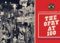 Hall da Fama e Museu da Música Country para comemorar Opry Centennial com uma nova exposição