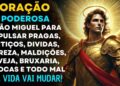 🛐 Oração PODEROSA a SÃO MIGUEL ARCANJO contra INVEJA, MALDIÇÕES, FEITIÇOS, FOFOCAS e PRAGAS ✝️