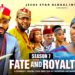 FATE AND ROYALTY (SEASON 7) – 2025 Latest Nigerian Nollywood Movie ||Trending Nollywood Movie