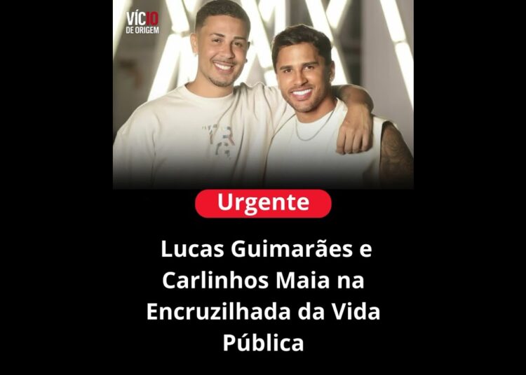 Lucas Guimarães e Carlinhos Maia na Encruzilhada da Vida Publica