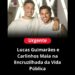 Lucas Guimarães e Carlinhos Maia na Encruzilhada da Vida Publica