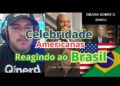 Celebridade americana reagindo ao Brasil