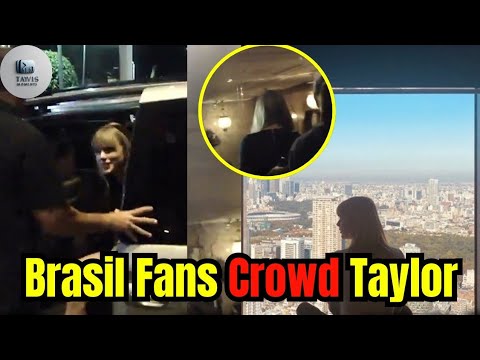 Taylor Swift BLOCKED by Brazil Fans Arriving in Hotel in São Paulo with Travis Kelce