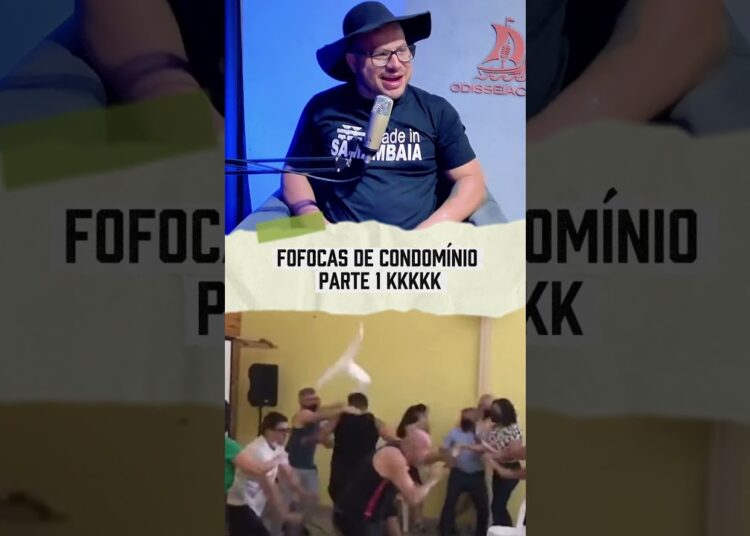 FOFOCAS DE CONDOMÍNIO