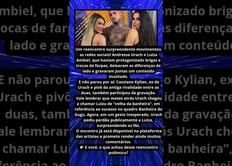 ANDRESSA URACH E LUIZA AMBIEL GRAVAM JUNTAS E AGITAM WEB