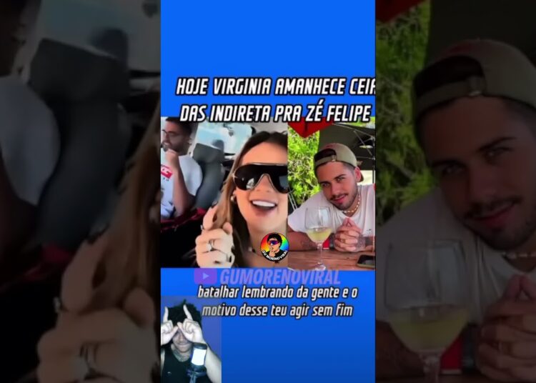 🚨VIRGÍNIA amanhece CHEIA de indiretas pra ZÉ FELIPE 💔🔥 #polêmica #shorts #viral #trending #virginia