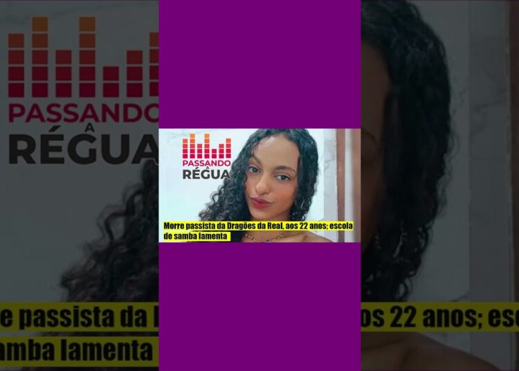 Morre passista da Dragões da Real, aos 22 anos; escola de samba lamenta