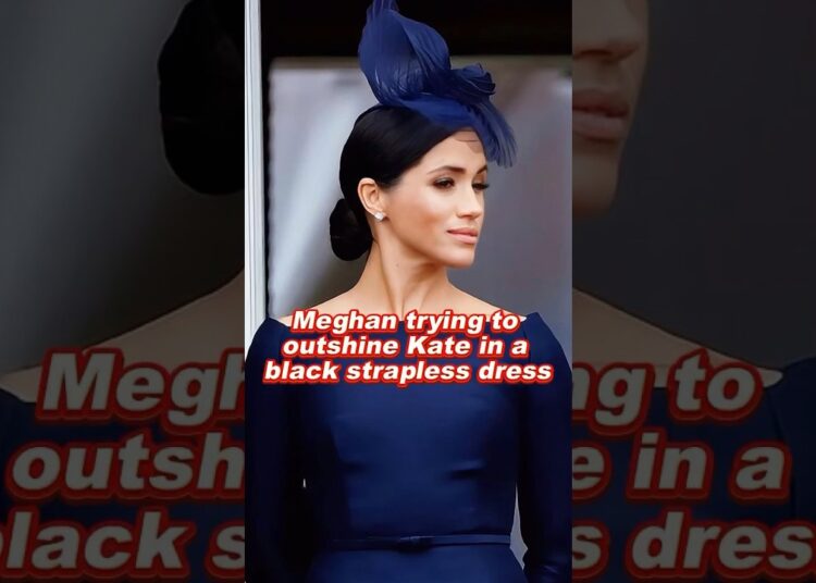 Meghan trying to outshine Kate in a black strapless dress #meghan #harry #kate #royal