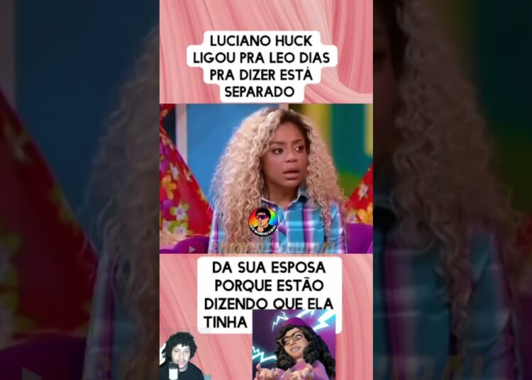 🚨 Luciano Huck LIGA pra Leo Dias 😱 | Separação CONFIRMADA? 💔🔥 #famosos #curiosidades #shorts #viral